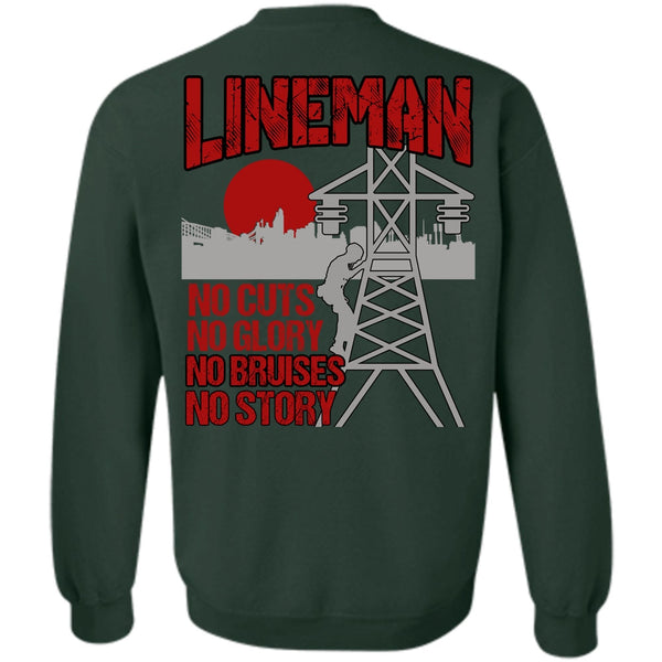 No Story T Shirt, Being A Lineman Sweatshirt