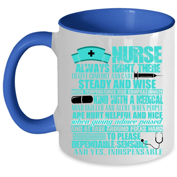 Funny Gift For Nurses Coffee Mug, Nurse Always Right Accent Mug