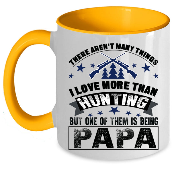 I Love Being Papa Coffee Mug, I Love Hunting Accent Mug