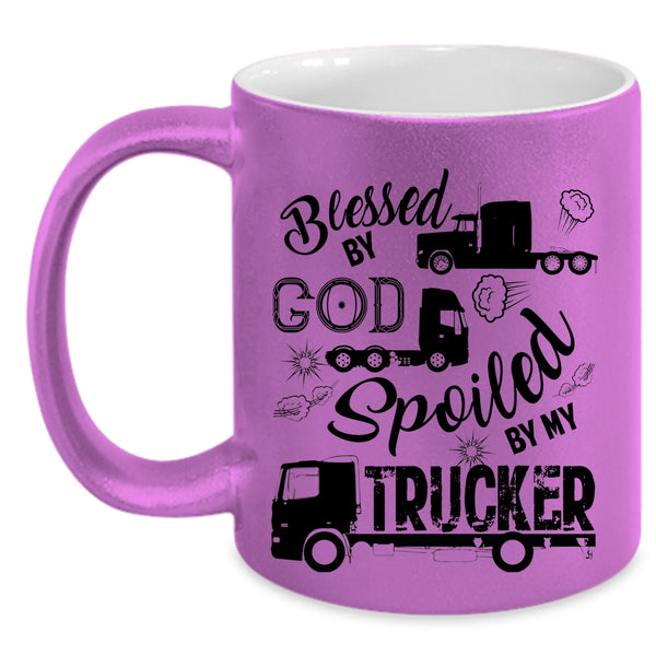 Funny Trucker Coffee Mug, Spoiled By My Trucker Accent Mug