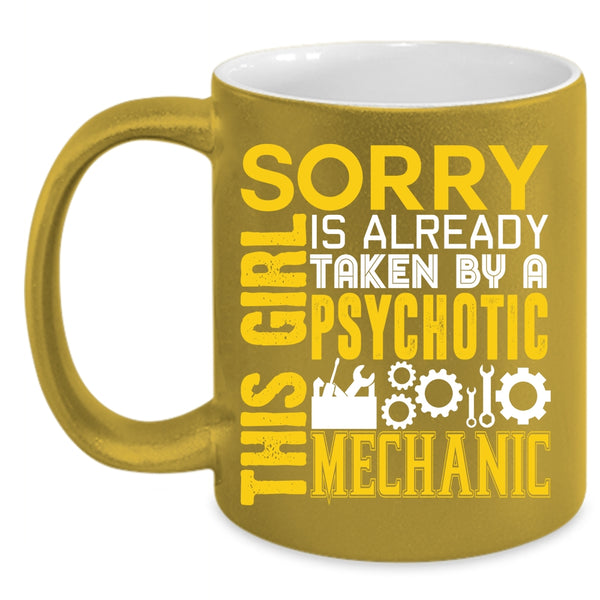 Taken By A Psychotic Mechanic Coffee Mug, Gift For Wife Coffee Cup