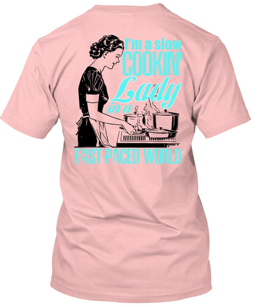 I'm A Slow Cooking Lady T Shirt, I Love Cooking T Shirt