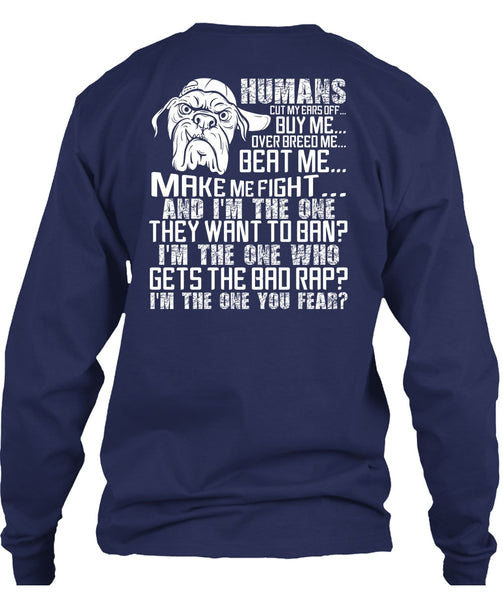 Humans Cut My Ears Off Buy Me T Shirt, I'm The One You Fear T Shirt