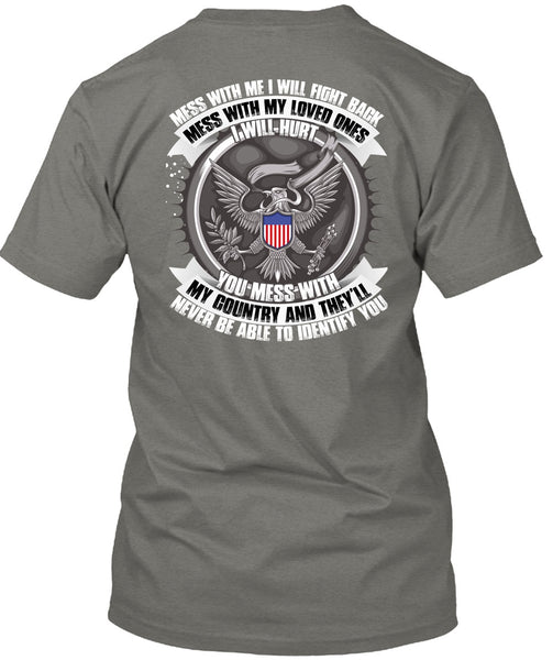 You Mess With My Country T Shirt, Mess With My Loved T Shirt