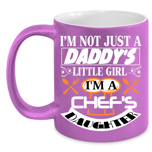 I'm A Chef's Daughter Coffee Mug, Cool Daughter Coffee Cup