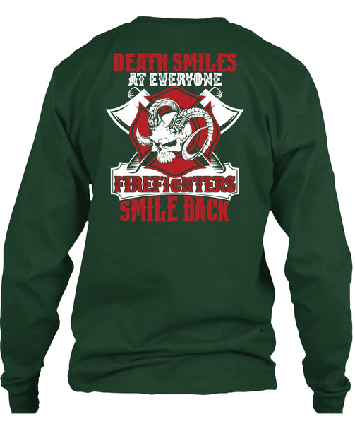 Firefighters Smile Back T Shirt, Being A Firefighter T Shirt