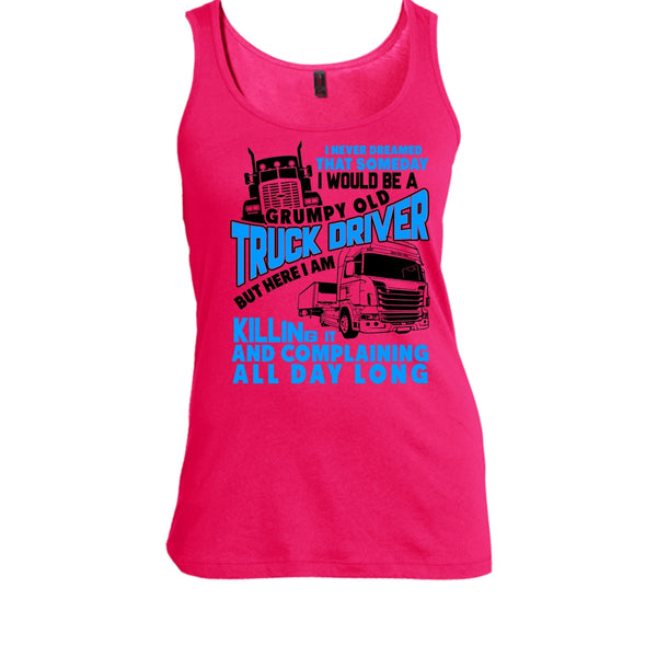 Grumpy Old Truck Driver T Shirt, I'm A Trucker Tank Top