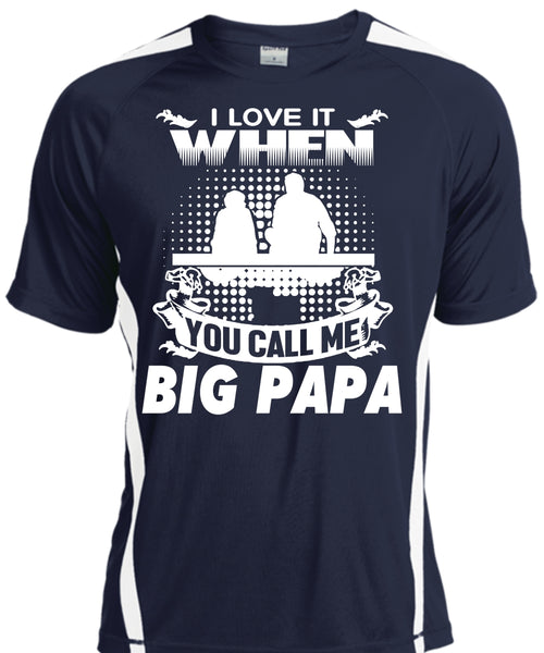 I Love It When You Call Me Big Papa T Shirt, Father's Day T Shirt