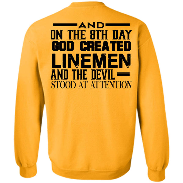 Being A Linemen T Shirt, God Created Linemen And The Devil Stood At Attention Sweatshirt