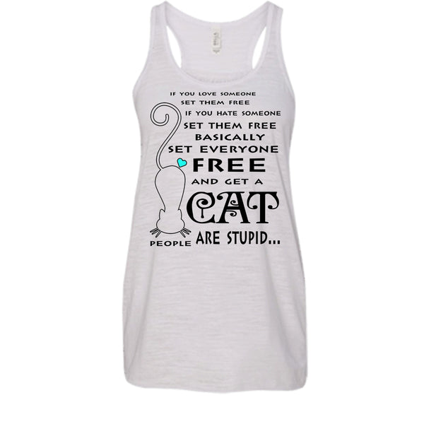 Set Everyone Free And Get A Cat Shirt, People Are Stupid Shirt
