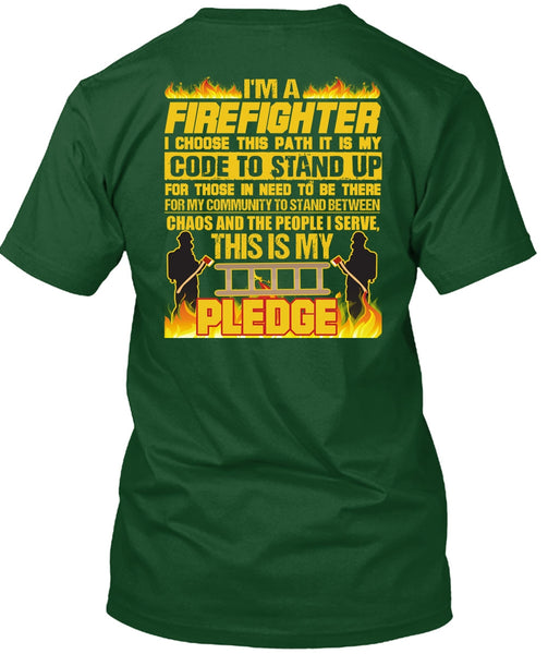 I'm A Firefighter T Shirt, Code To Stand Up T Shirt