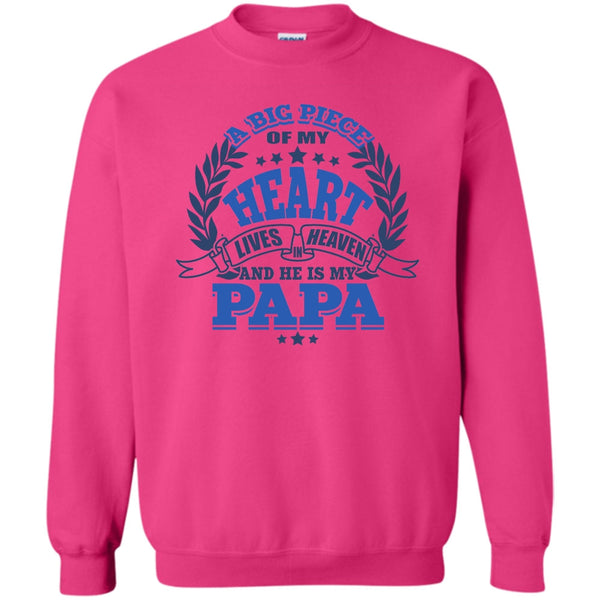 Father's Day T Shirt, A Big Piece Of My Heart Sweatshirt