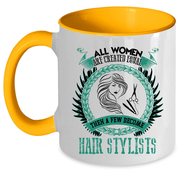 Cute Woman Coffee Mug, A Few Woman Become Hairstylist Accent Mug