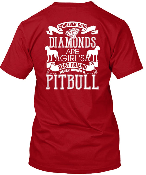 Never Owned A Pit Bull T Shirt, Diamonds Are Girl's Best Friend T Shirt