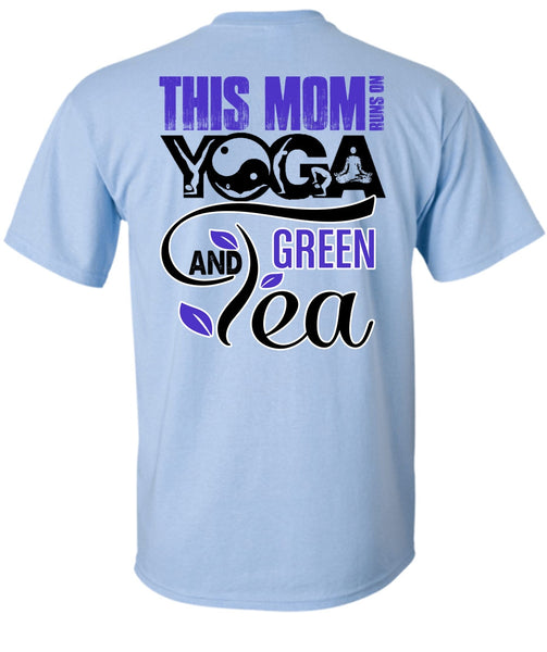 This Mom Runs On Yoga T Shirt, I Love Mom T Shirt