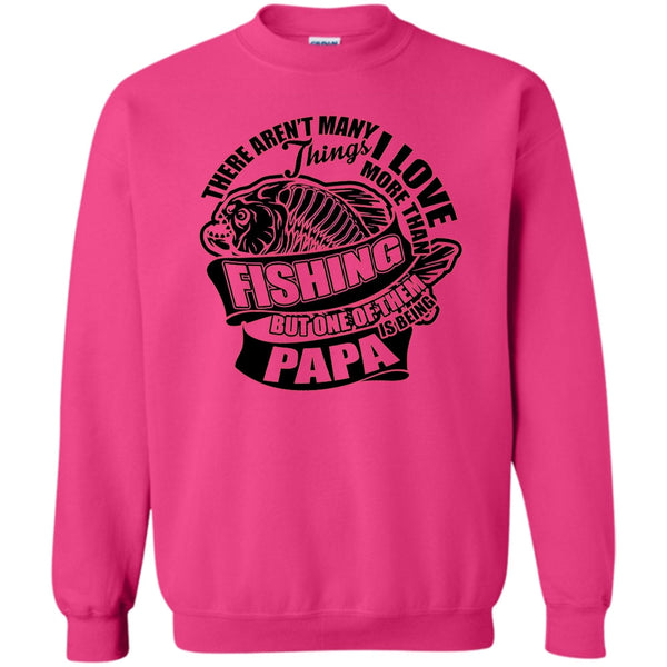 Fishing Dad T Shirt, I Love More Than Fishing Sweatshirt