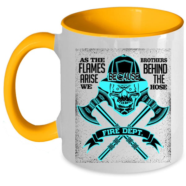 Cool Firefighter Coffee Mug, Brother Behind The Hose Accent Mug