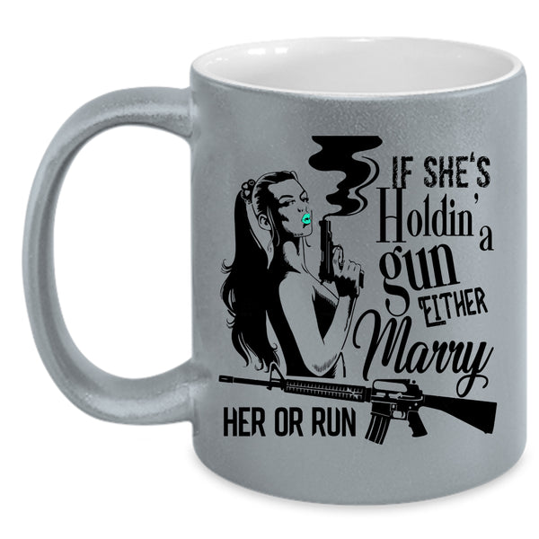 Cool Girls Coffee Mug, Marry Her Or Run Accent Mug