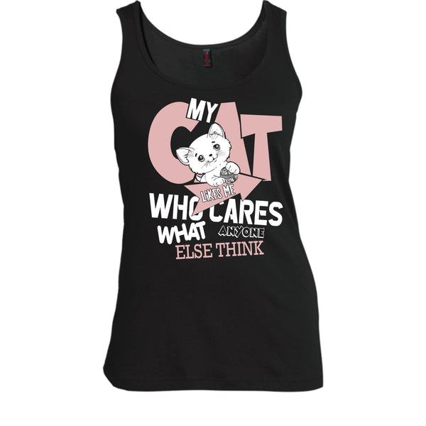 My Cat Like Me T Shirt, Who Cares What Anyone Else Think T Shirt, Cool T Shirt