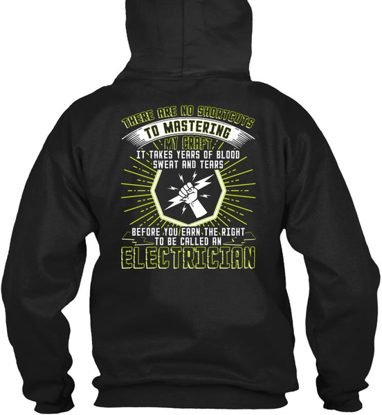 To Be Called An Electrician T Shirt, Sweat And Tears T Shirt