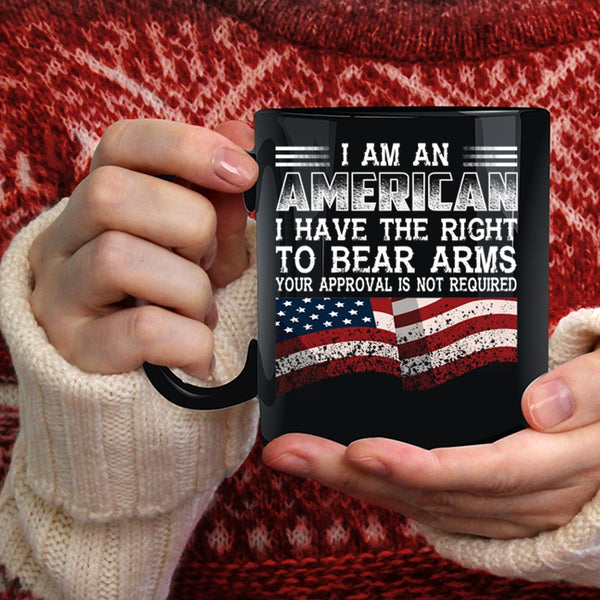 I Am An American Coffee Mug, Best Gift For American Coffee Cup