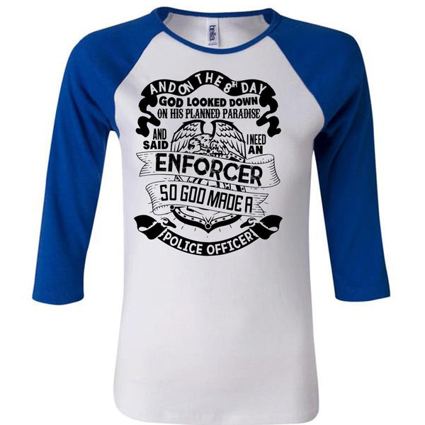 God Made A Police Officer T Shirt, I Love Police T Shirt, Awesome T-Shirts