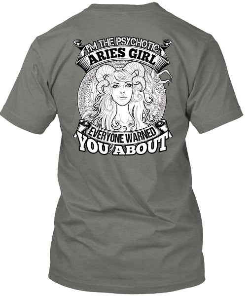 I'm The Psychotic Aries Girl T Shirt, Being An Aries T Shirt