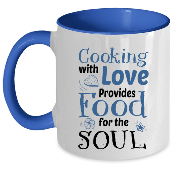 Provides For The Soul Coffee Mug, Cooking With Love Accent Mug