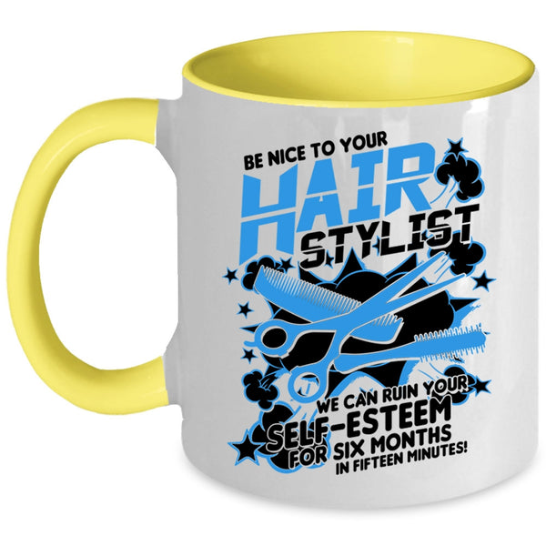 Awesome Hairstylist Coffee Mug, Be Nice To Your Hairstylist Accent Mug