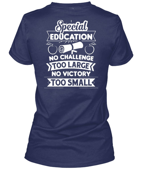 Special Education No Challenge Too Large T Shirt, No Victory Too Small T Shirt