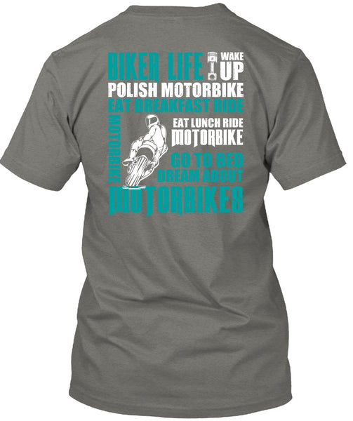 Biker Life T Shirt, Dream About Motorbikes T Shirt