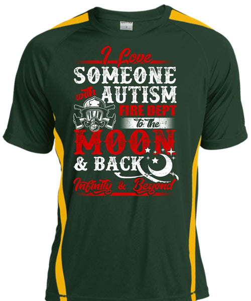 I Love Someone With Autism T Shirt, Fire Dept To The Moon T Shirt, Cool Shirt