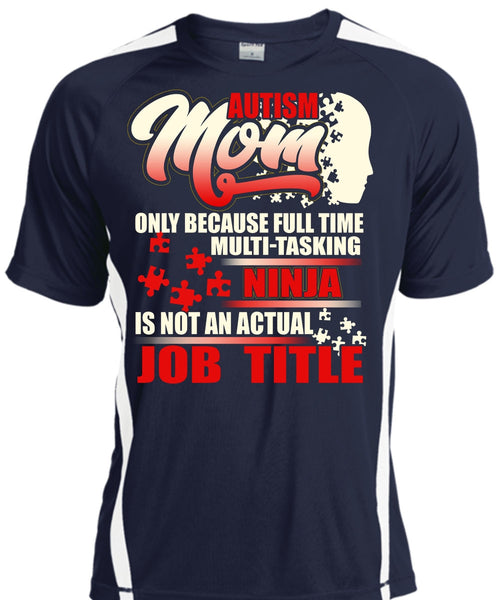 Autism Mom T Shirt, Full Time Multi-Tasking T Shirt, Cool Shirt