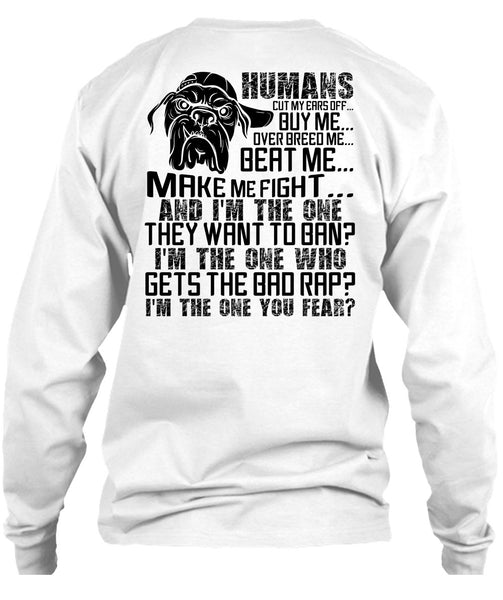 Humans Cut My Ears Off Buy Me T Shirt, I Love Pit Bull T Shirt