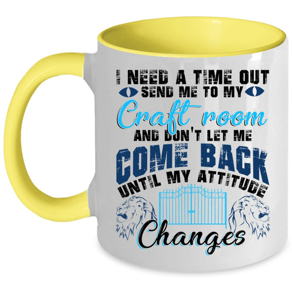 Cool Books Coffee Mug, I Need A Time Out Send Me To My Craft Room Accent Mug