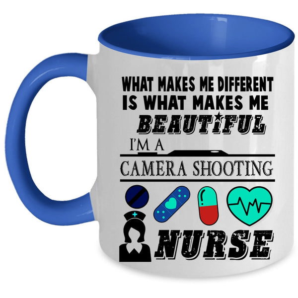 I'm A Camera Shooting Nurse Coffee Mug, What Makes Me Beautiful Accent Mug
