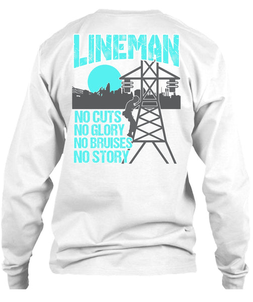 Lineman No Cuts T Shirt, Being A Lineman T Shirt