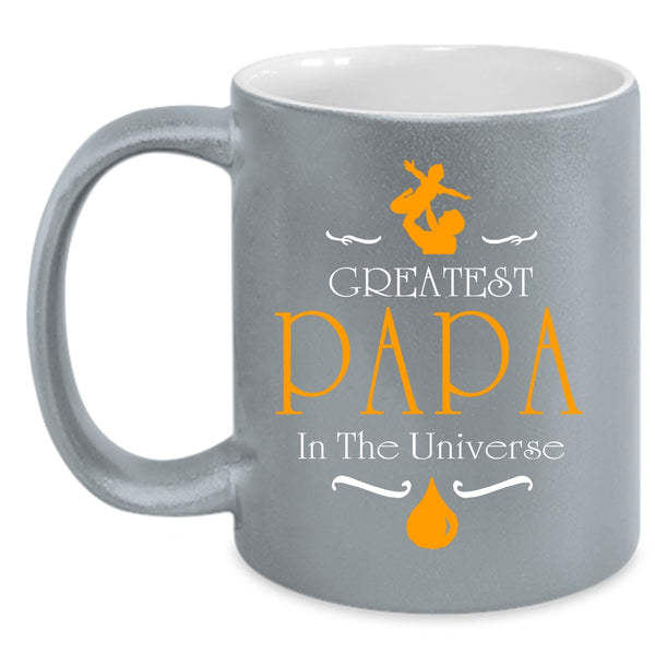 Greatest Papa In The Universe Coffee Mug, Best Gift For My Husband Coffee Cup
