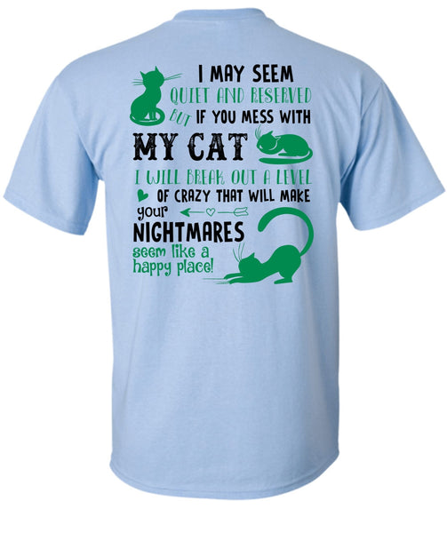 You Mess With My Cat T Shirt, Nightmares T Shirt