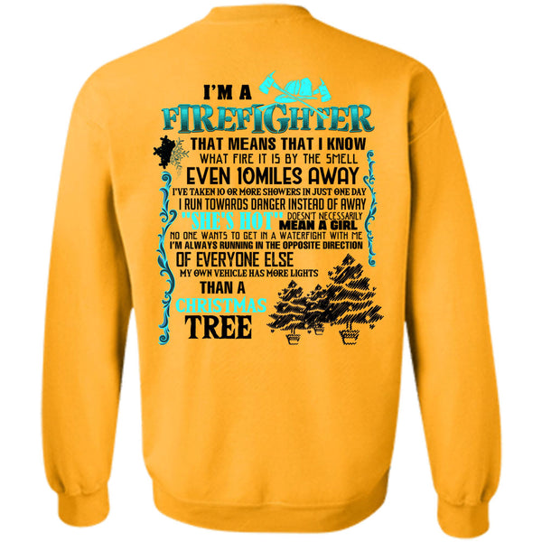 Being A Firefighter T Shirt, I'm A Firefighter Sweatshirt