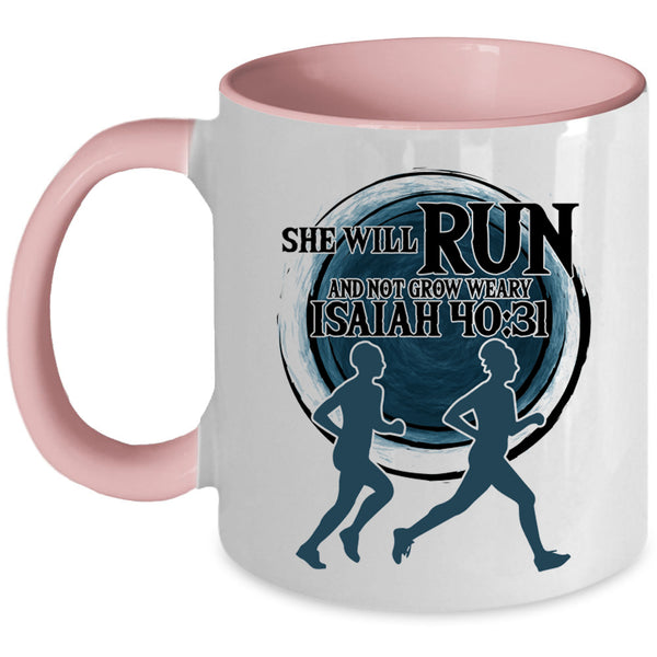 Funny Runner Coffee Mug, She Will Run And Not Grow Weary Accent Mug