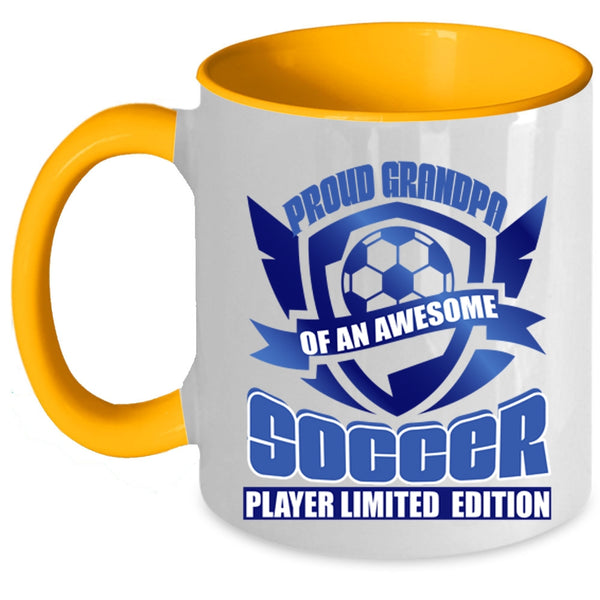 Awesome Grandpas Coffee Mug, Proud Grandpa Of A Soccer Player Accent Mug