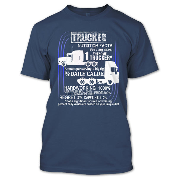 Trucker Nutrition Facts T Shirt, Best Trucker Ever T Shirt