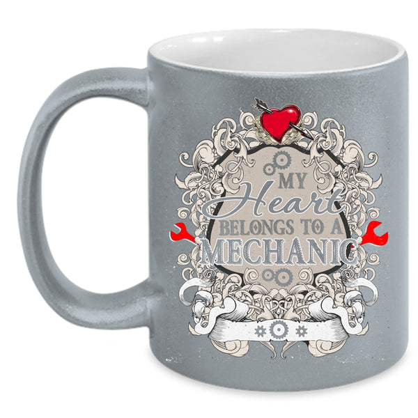 My Heart Belongs To A Mechanic Coffee Mug, Cute Mechanic Coffee Cup