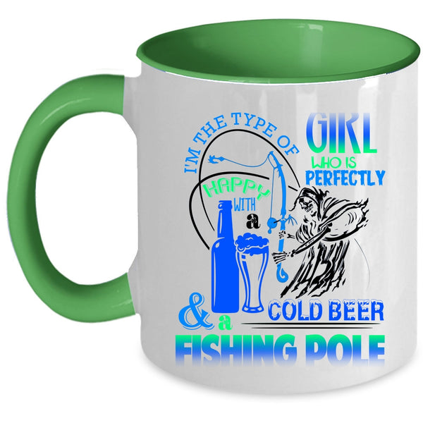 Happy With A Cold Beer And Fishing Pole Coffee Mug, Cool Girls Accent Mug