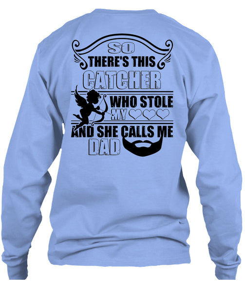 So There's This Catcher Who Stole My Heart T Shirt, Favorite T Shirt