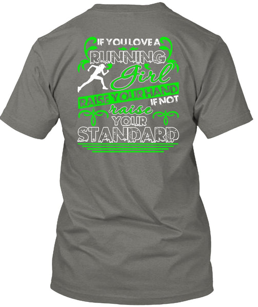 You Love Running Girl T Shirt, Being A Runner T Shirt