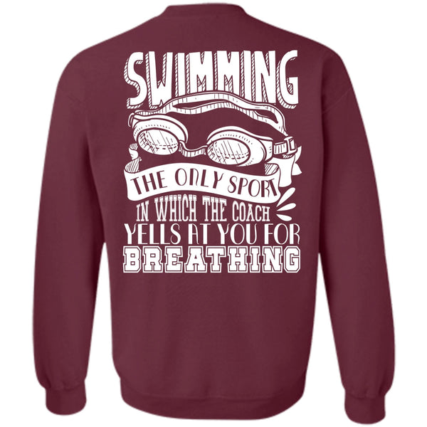 Yells At You For Breathing T Shirt, I Love Swimmer Sweatshirt