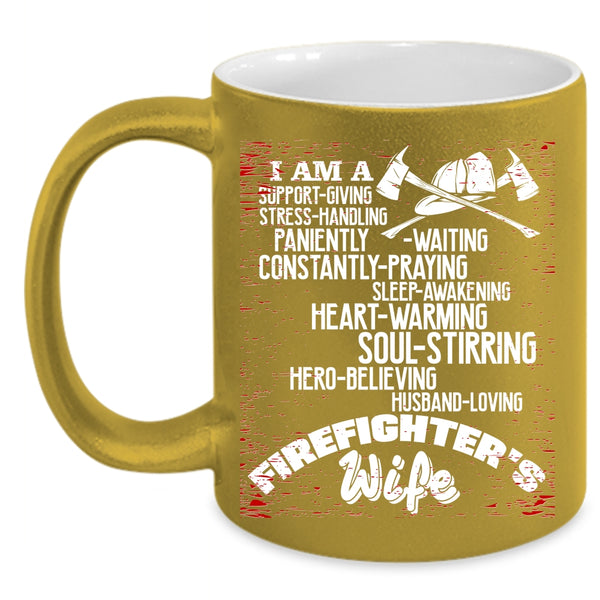 I Am A Firefighter's Wife Coffee Mug, Cool Just Married Coffee Cup