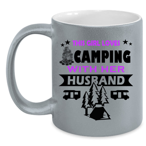 This Girl Loves Camping With Her Husband Mug, Camping Cup
